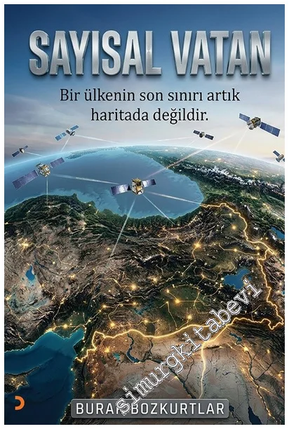 Sayısal Vatan : Bir Ülkenin Sınırı Artık Haritada Değildir -