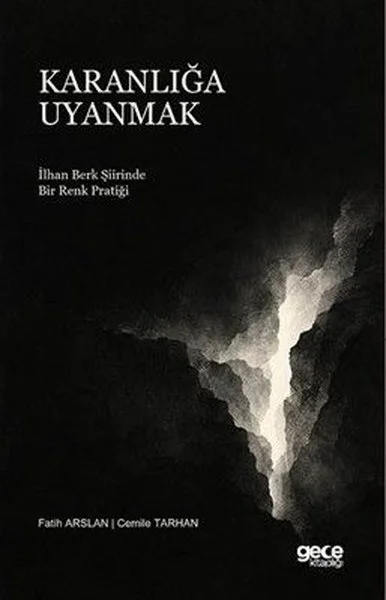 Karanlığa Uyanmak