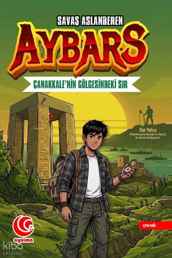 Aybars - Çanakkale'nin Gölgesindeki Sır