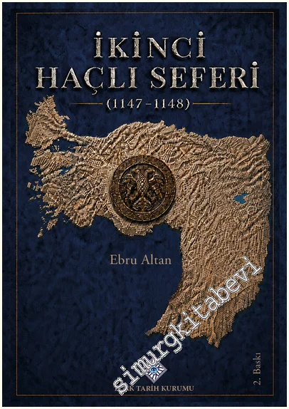 İkinci Haçlı Seferi (1147 - 1148) -