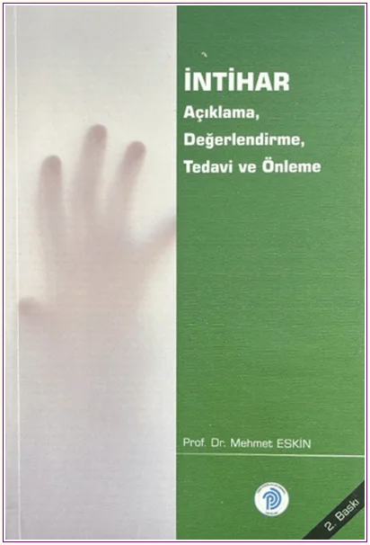 İntihar - Açıklama, Değerlendirme, Tedavi ve Önleme -