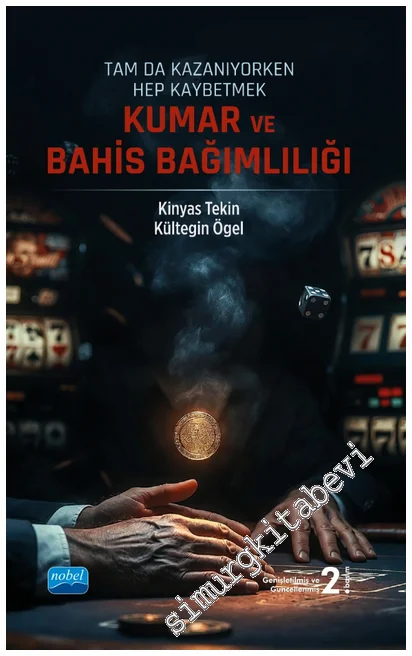 Kumar ve Bahis Bağımlılığı : Tam da Kazanıyorken Hep Kaybetmek -