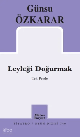 Leyleği Doğurmak