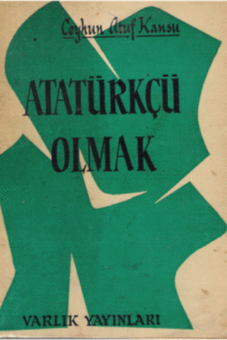 Atatürkçü Olmak