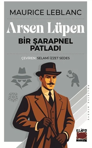 Arsen Lüpen - Bir Şarapnel Patladı