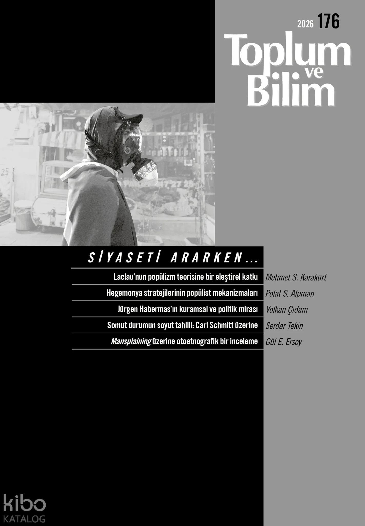 Toplum ve Bilim Dergisi Sayı: 176;Siyaseti Ararken