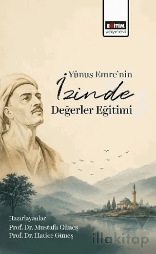 Yunus Emre'nin İzinde Değerler Eğitimi
