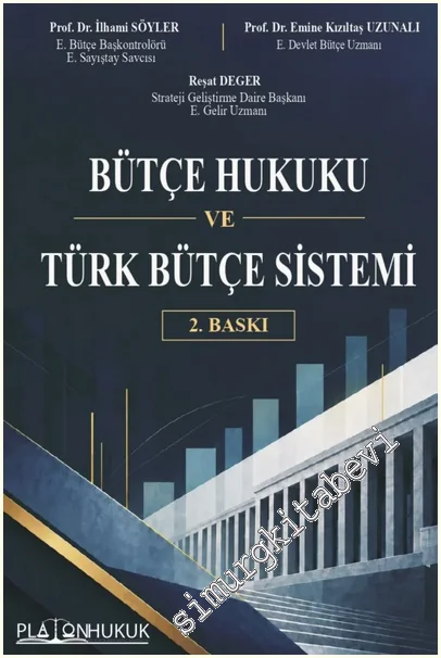 Bütçe Hukuku ve Türk Bütçe Sistemi -