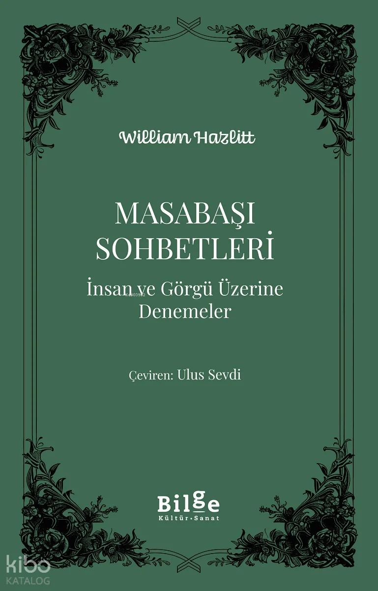 Masabaşı Sohbetleri;İnsan ve Görgü Üzerine Denemeler
