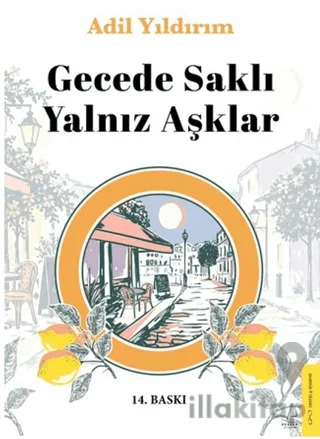 Gecede Saklı Yalnız Aşklar