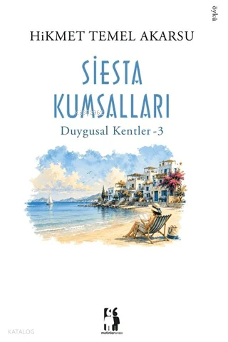 Siesta Kumsalları;Duygusal Kentler 3