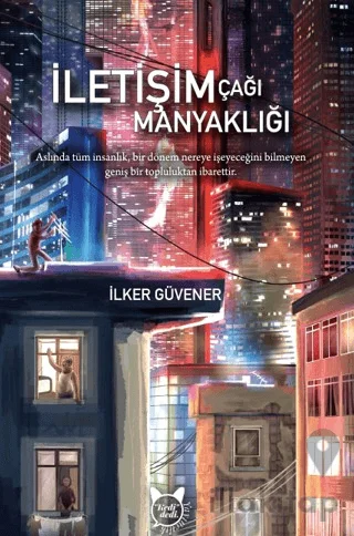 İletişim Çağı Manyaklığı