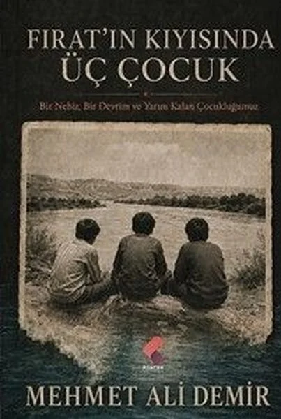 Fırat'ın Kıyısında Üç Çocuk
