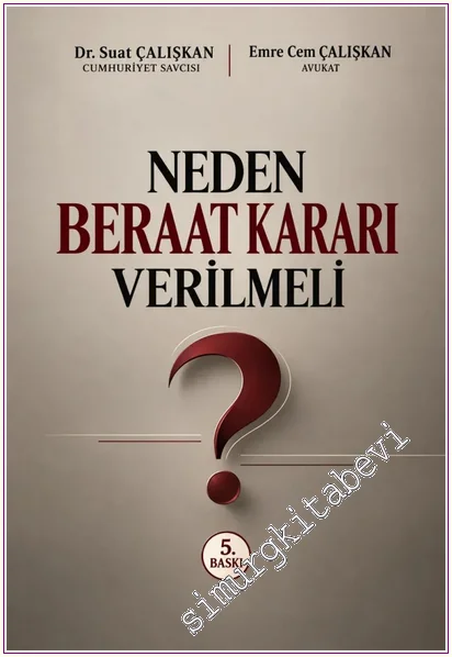 Neden Beraat Kararı Verilmeli -