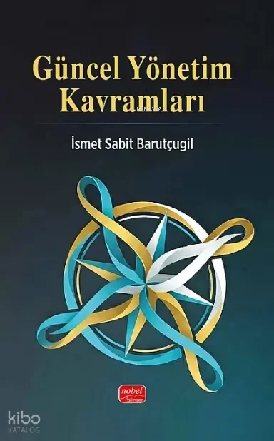 Güncel Yönetim Kavramları