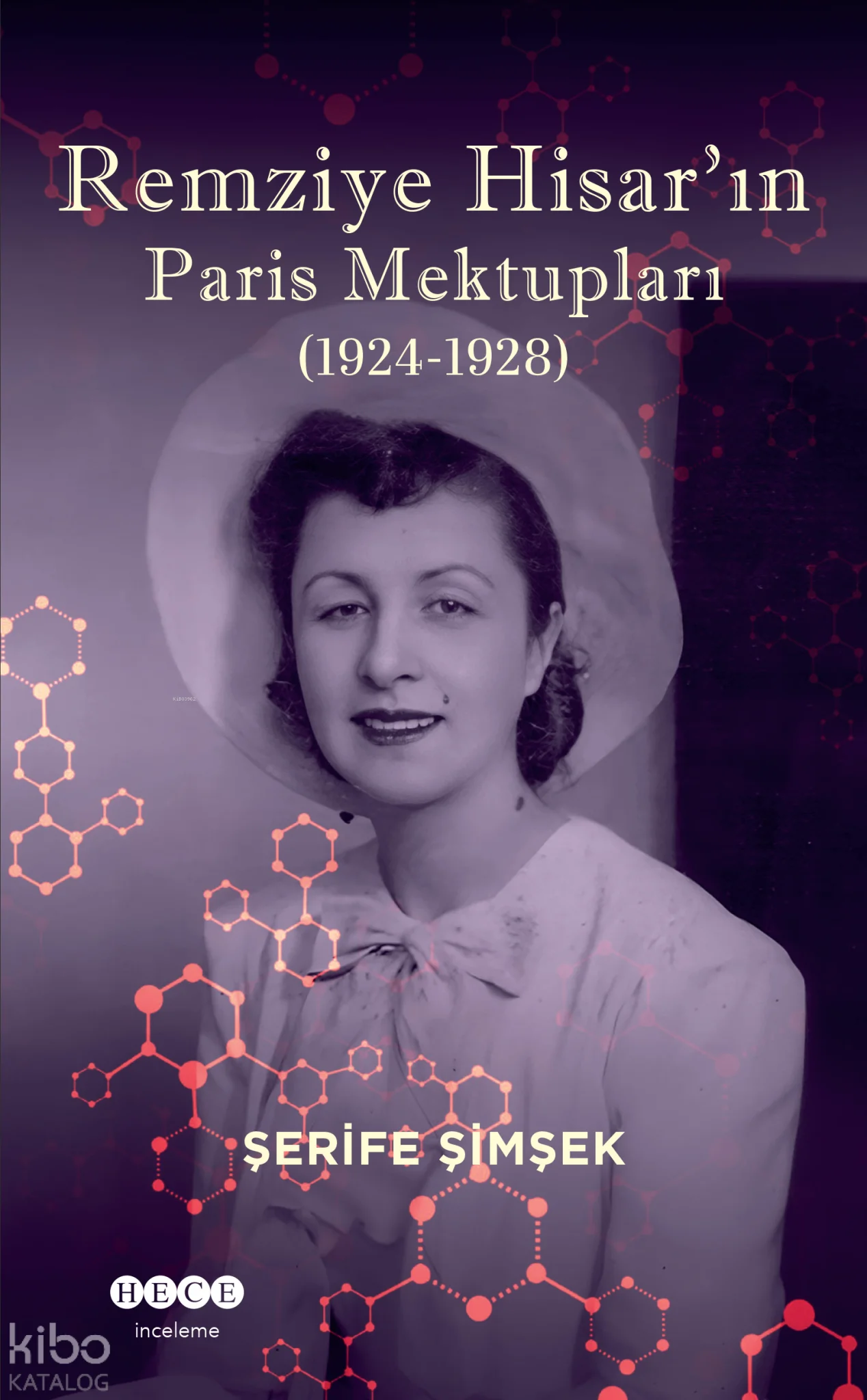 Remziye Hisar'ın Paris Mektupları (1924-1928)