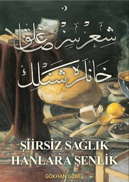 Şiirsiz Sağlık Hanlara Şenlik