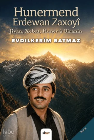 Hunermend Erdewan Zaxoyî;Jiyan- Xebat, Huner û Bîranîn