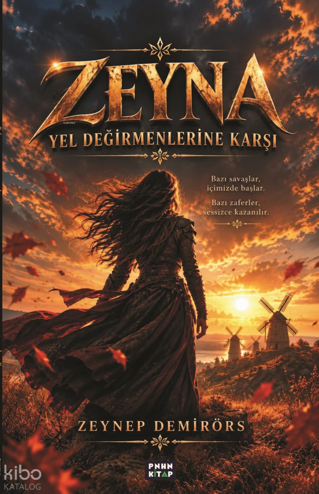Zeyna;Yel Değirmenlerine Karşı