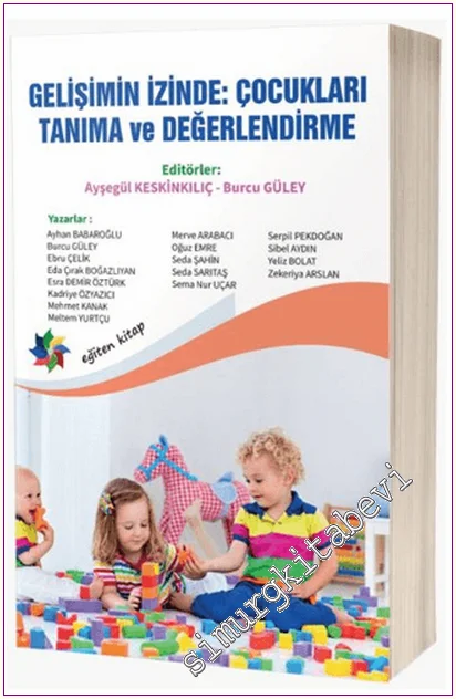 Gelişimin İzinde: Çocukları Tanıma ve Değerlendirme -
