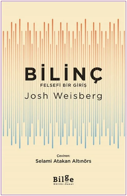 Bilinç - Felsefi Bir Giriş -