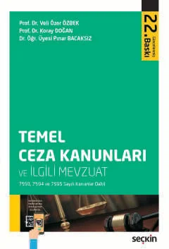 Temel Ceza Kanunları ve İlgili Mevzuat