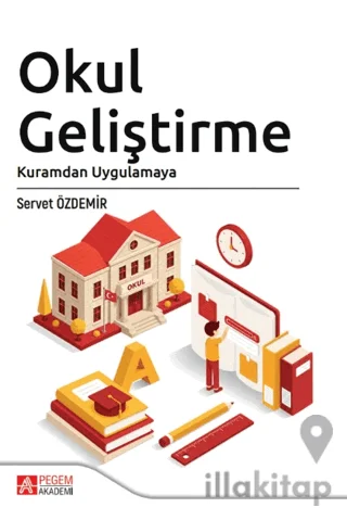 Okul Geliştirme Kuramdan Uygulamaya