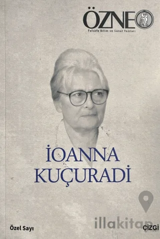 Özne Ioanna Kuçuradi Özel Sayısı