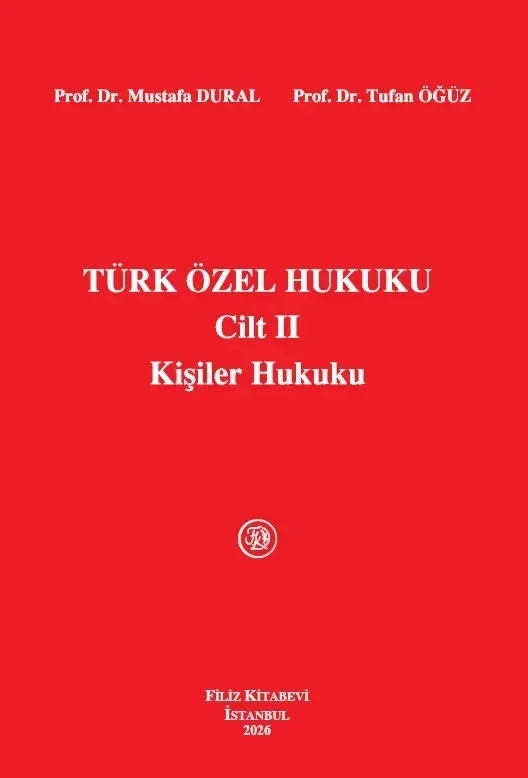 Türk Özel Hukuku Cilt II Kişiler Hukuku Ekim 2026