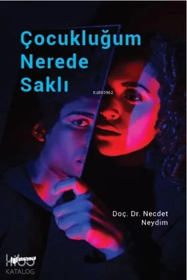 Çocukluğum Nerede Saklı