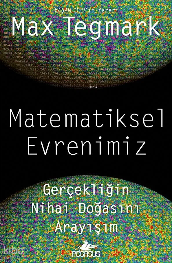 Matematiksel Evrenimiz;Gerçekliğin Nihai Doğasını Arayışım