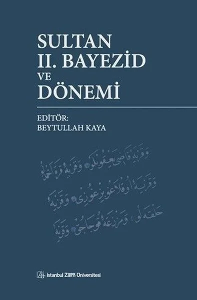 Sultan 2. Bayezid ve Dönemi