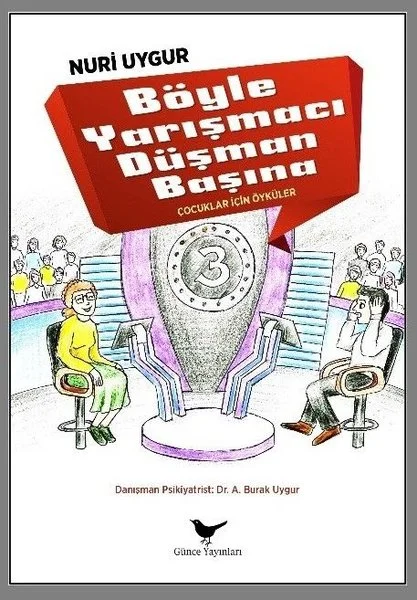 Böyle Yarışmacı Düşman Başına