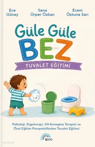 Güle Güle Bez - Tuvalet Eğitimi