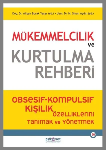 Mükemmelcilik ve Kurtulma Rehberi