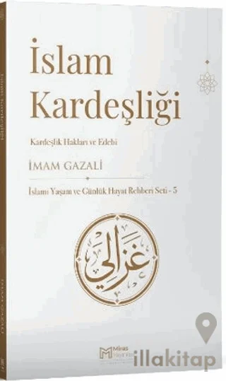İslam Kardeşliği: Kardeşlik Hakları ve Edebi