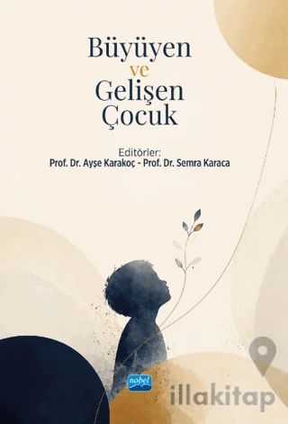 Büyüyen ve Gelişen Çocuk