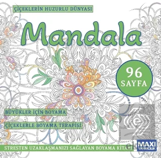 Çiçeklerin Huzurlu Dünyası Mandala
