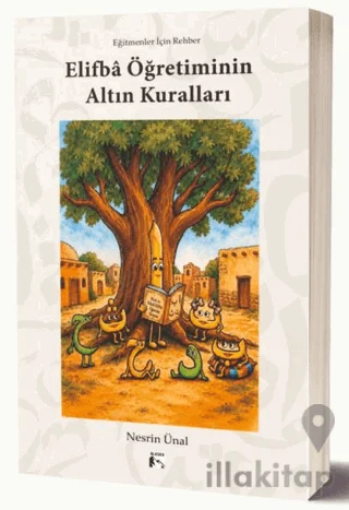 Eğitmenler İçin Rehber Elifba Öğretiminin Altın Kuralları