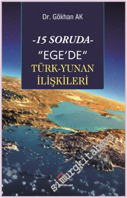 15 Soruda Ege'de Türk-Yunan İlişkileri -