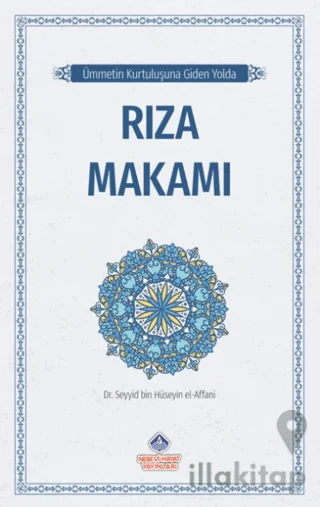 Ümmetin Kurtuluşuna Giden Yolda Rıza Makamı