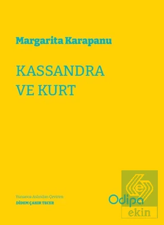Kassandra ve Kurt