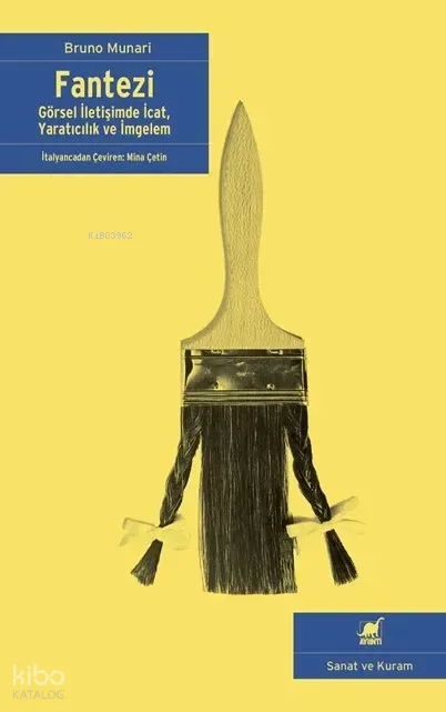 Fantezi;Görsel İletişimde İcat, Yaratıcılık ve İmgelem