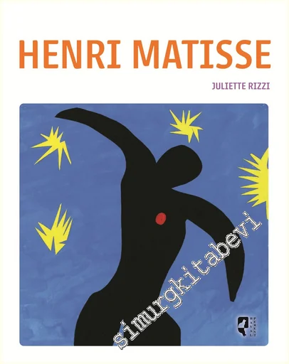 Henri Matisse - Sanatın Büyük Ustaları 27 -