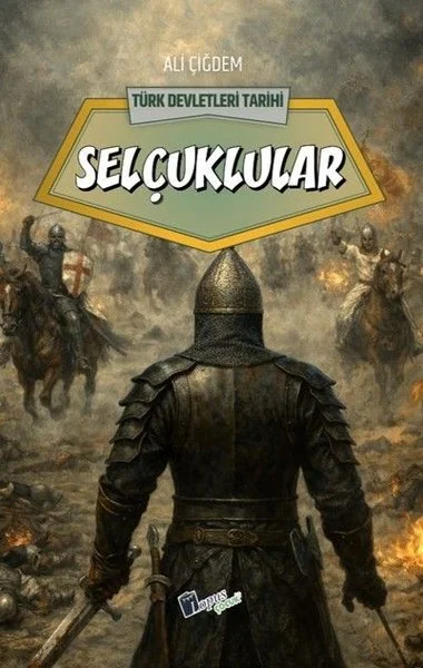 Selçuklular - Türk Devletleri Tarihi