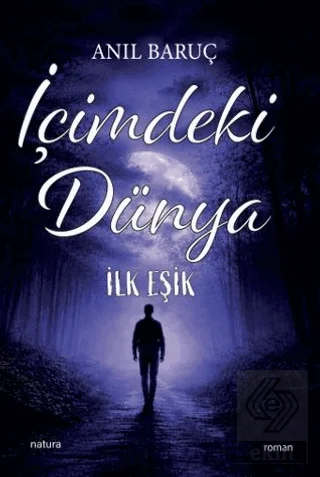 İçimdeki Dünya - İlk Eşik