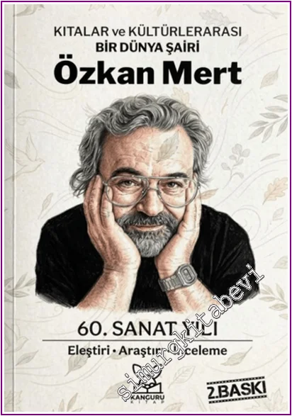 Kıtalar ve Kültürlerarası Bir Dünya Şairi Özkan Mert -
