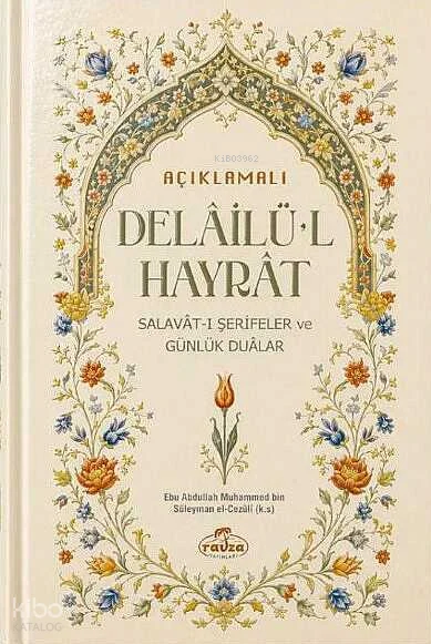 Açıklamalı Delailü'l Hayrat (Ciltli);Salavatı Şerifeler ve Günlük Dualar