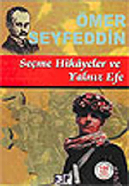 ÖMER SEYFETTİN DİZİSİ - YALNIZ EFE