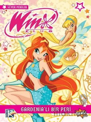Winx Club Süper Periler 1: Gardenia'lı Bir Peri